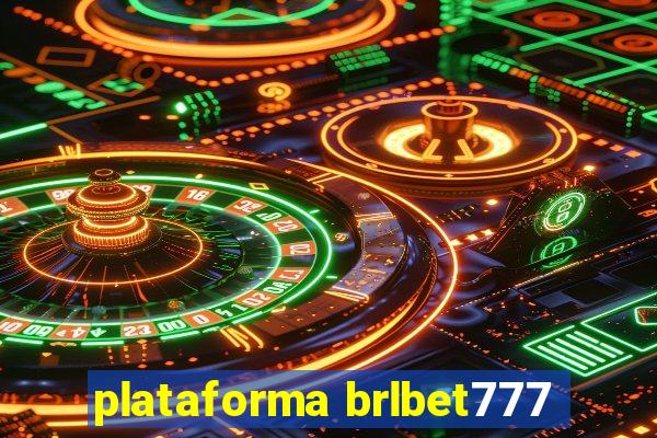 plataforma brlbet777